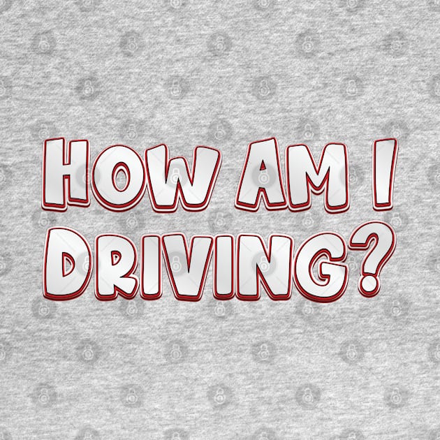 How Am I Driving? (radiohead) by QinoDesign